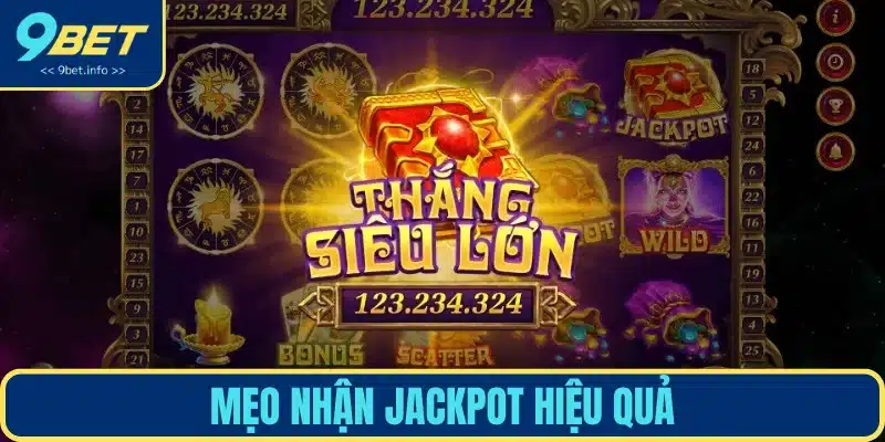 Bí quyết ôm hũ Jackpot hiệu quả