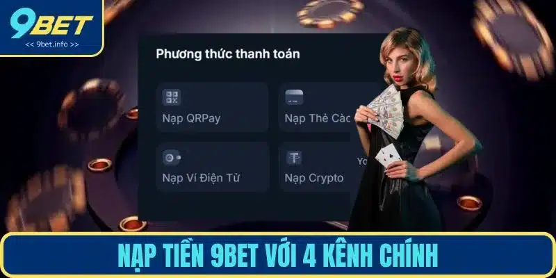 Bổ sung vốn cược bằng 4 kênh tiện lợi